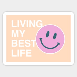 Living my best life Sticker